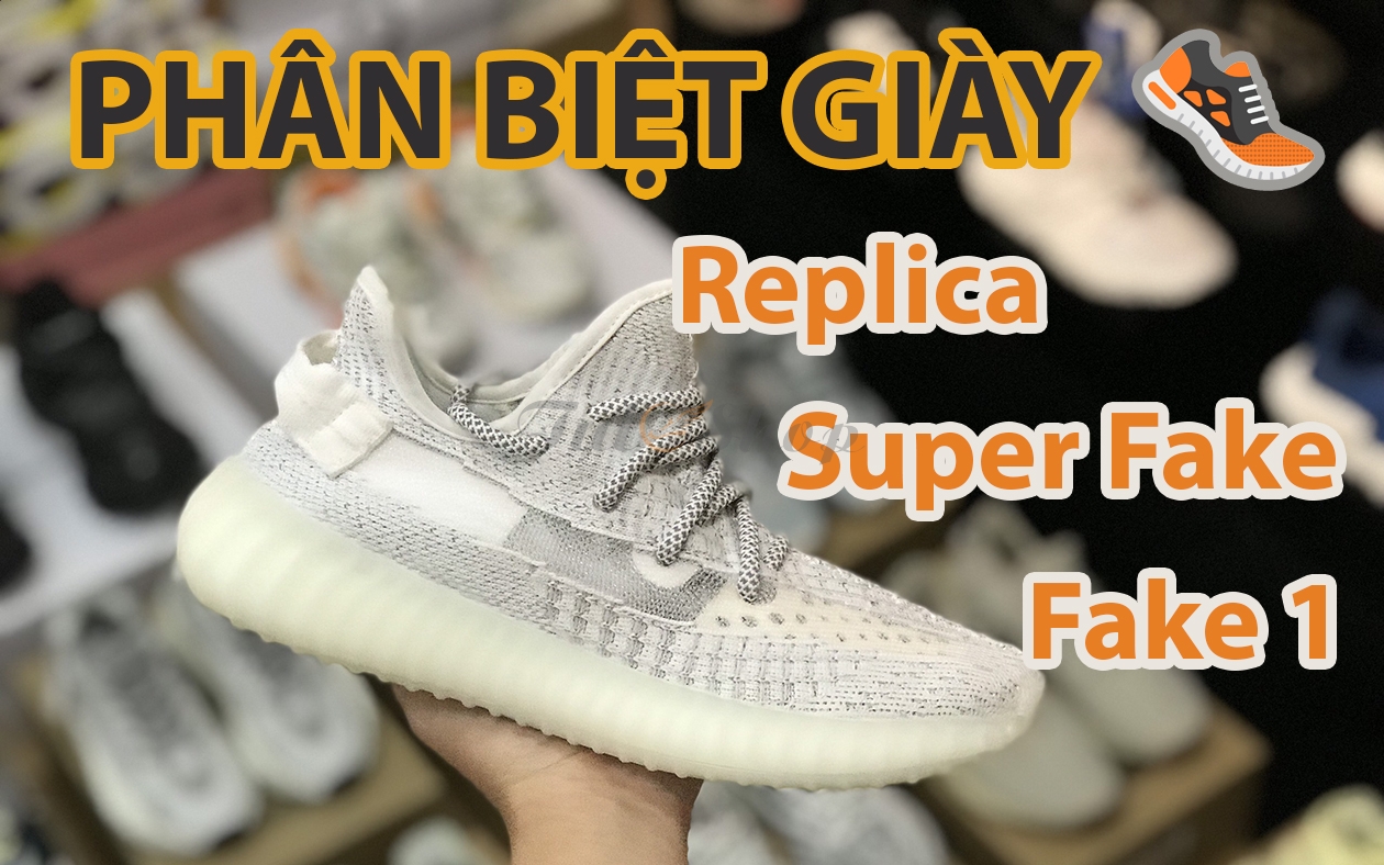 Giày chính hãng và giày replica khác nhau thế nào?